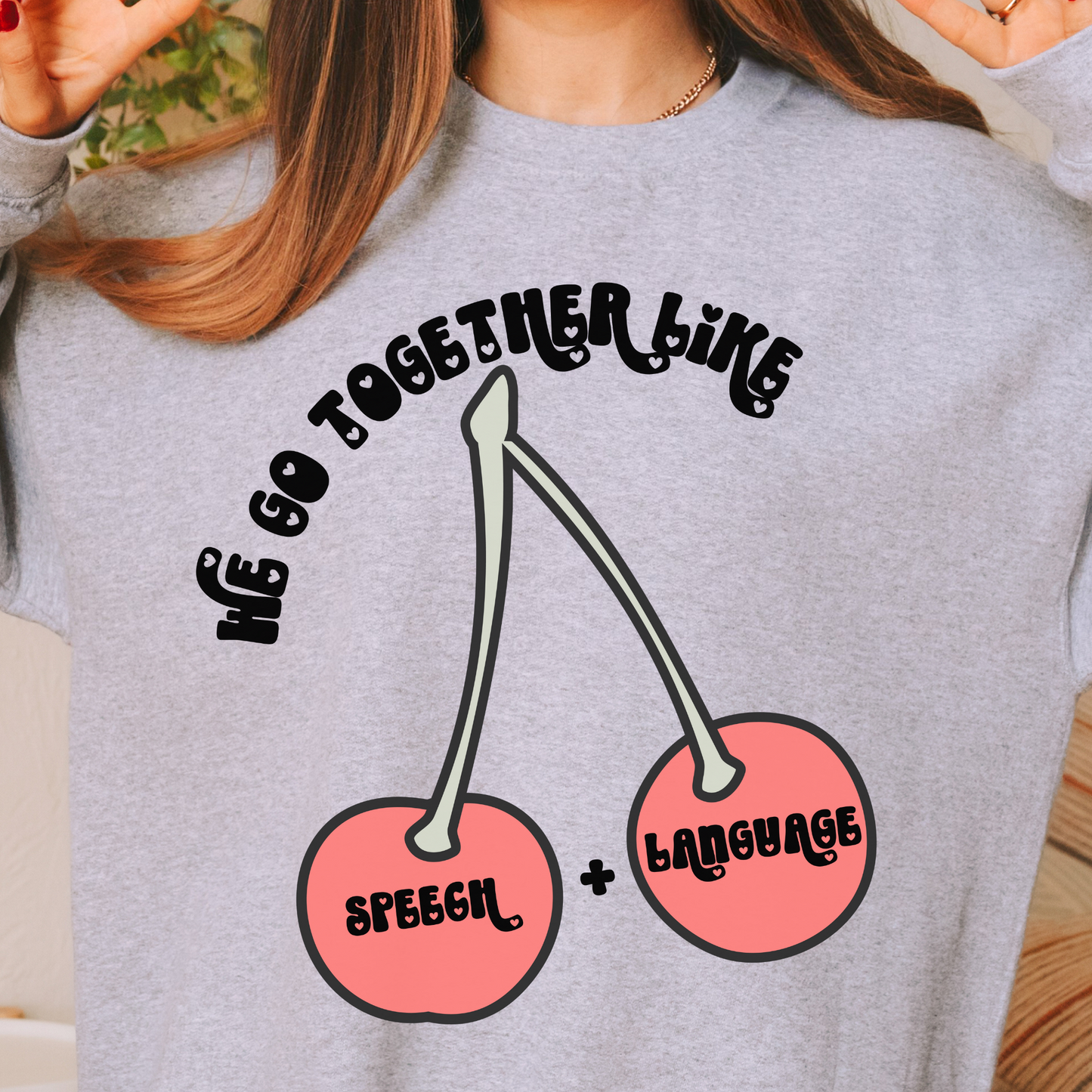 We Go Together Like Speech & Language Pullover