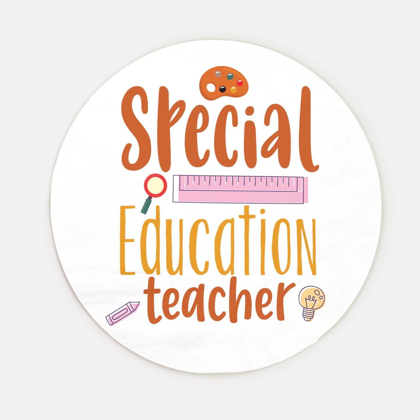 SpEd Teacher Wood Door Sign (10 inch)