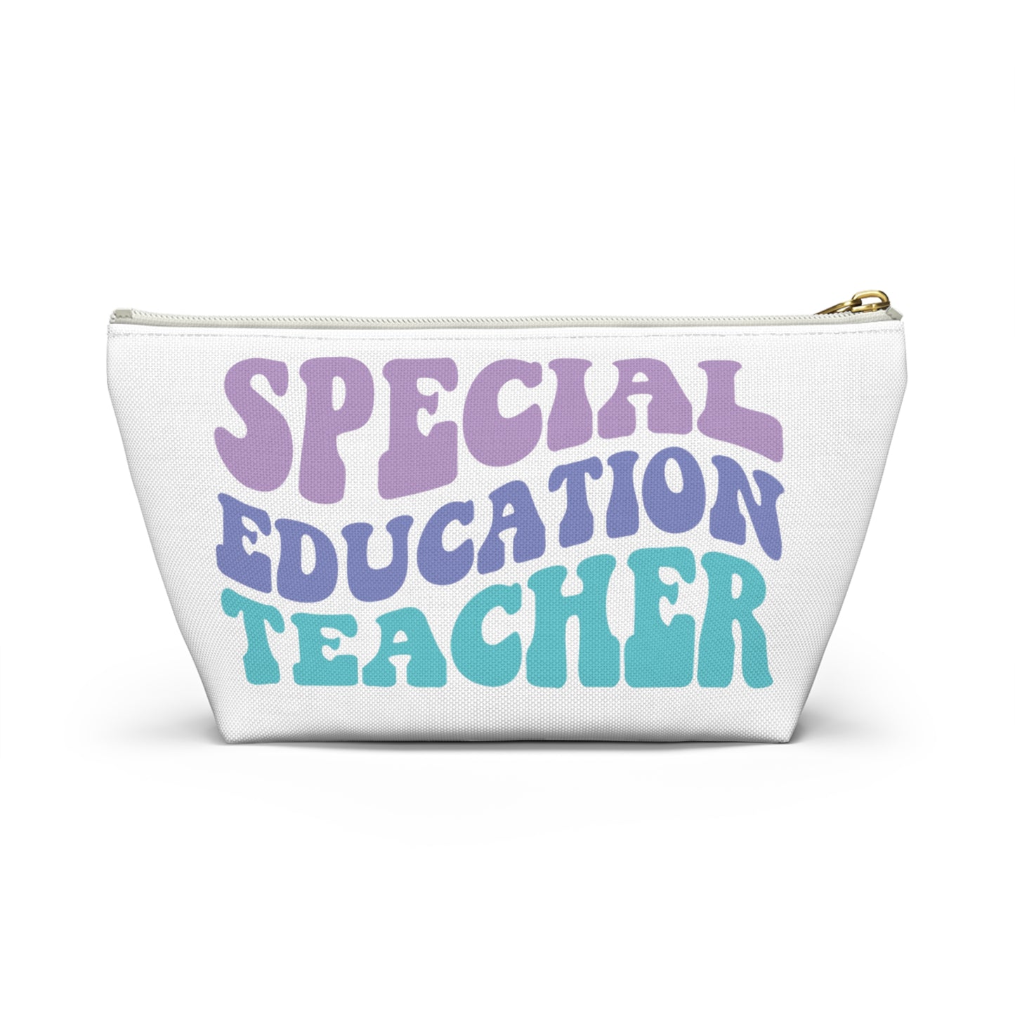 SpEd Teacher Pencil Pouch w T-bottom