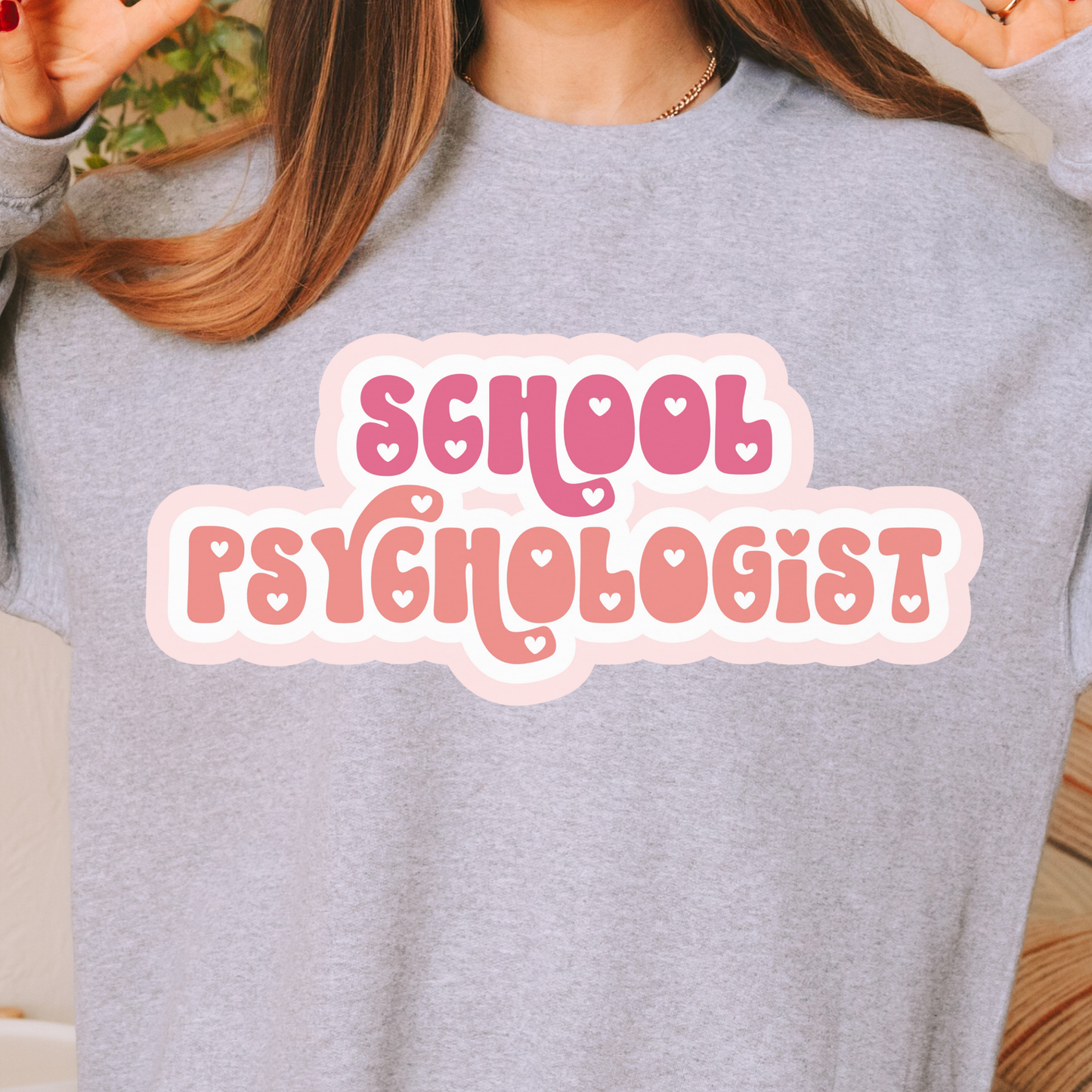 School Psychologist Love Pullover