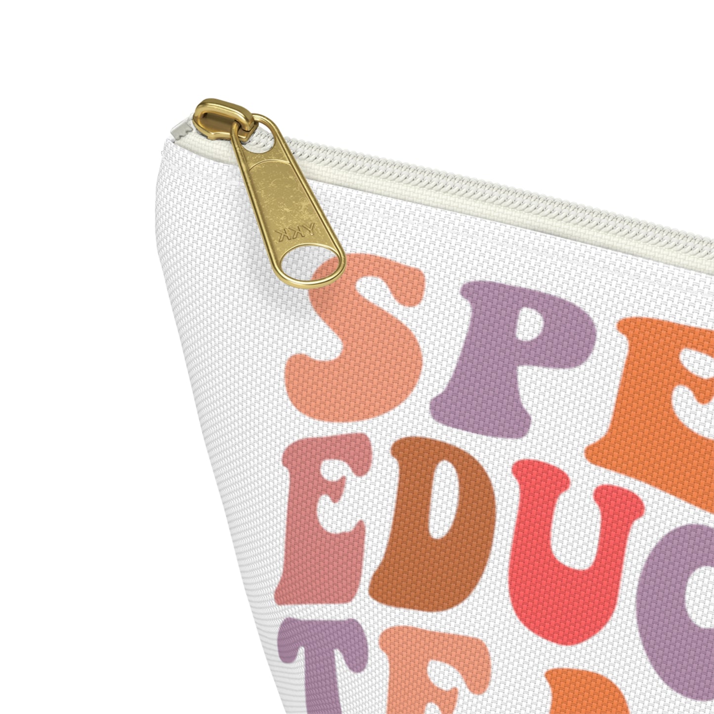 SpEd Teacher Pencil Pouch w T-bottom