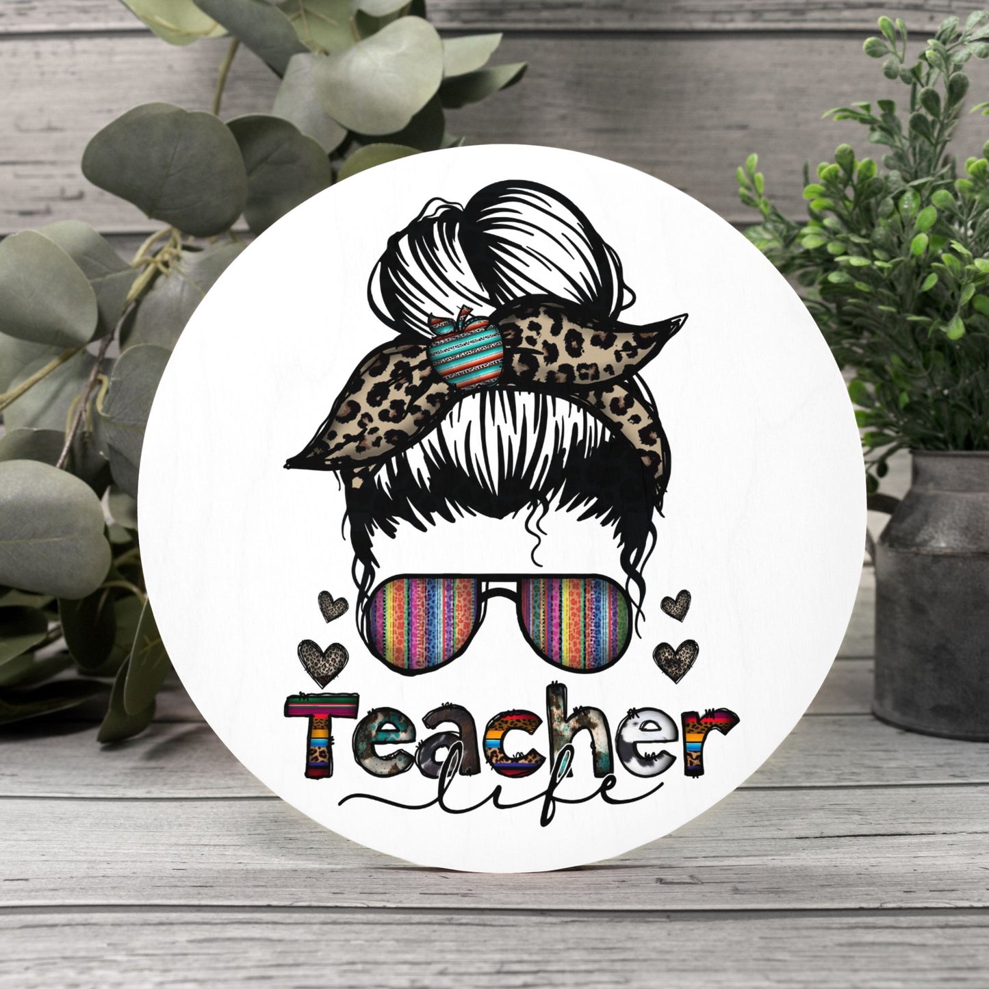 Teacher Top Knot Wood Door Sign (10 inch)