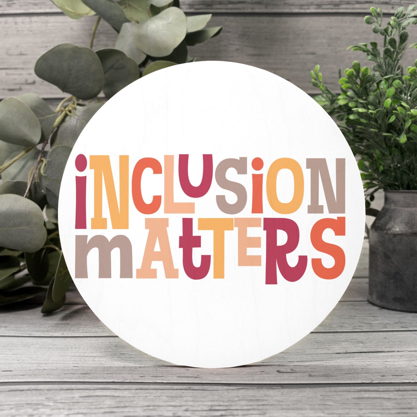 Inclusion Matters Wood Door Sign (10 inch)