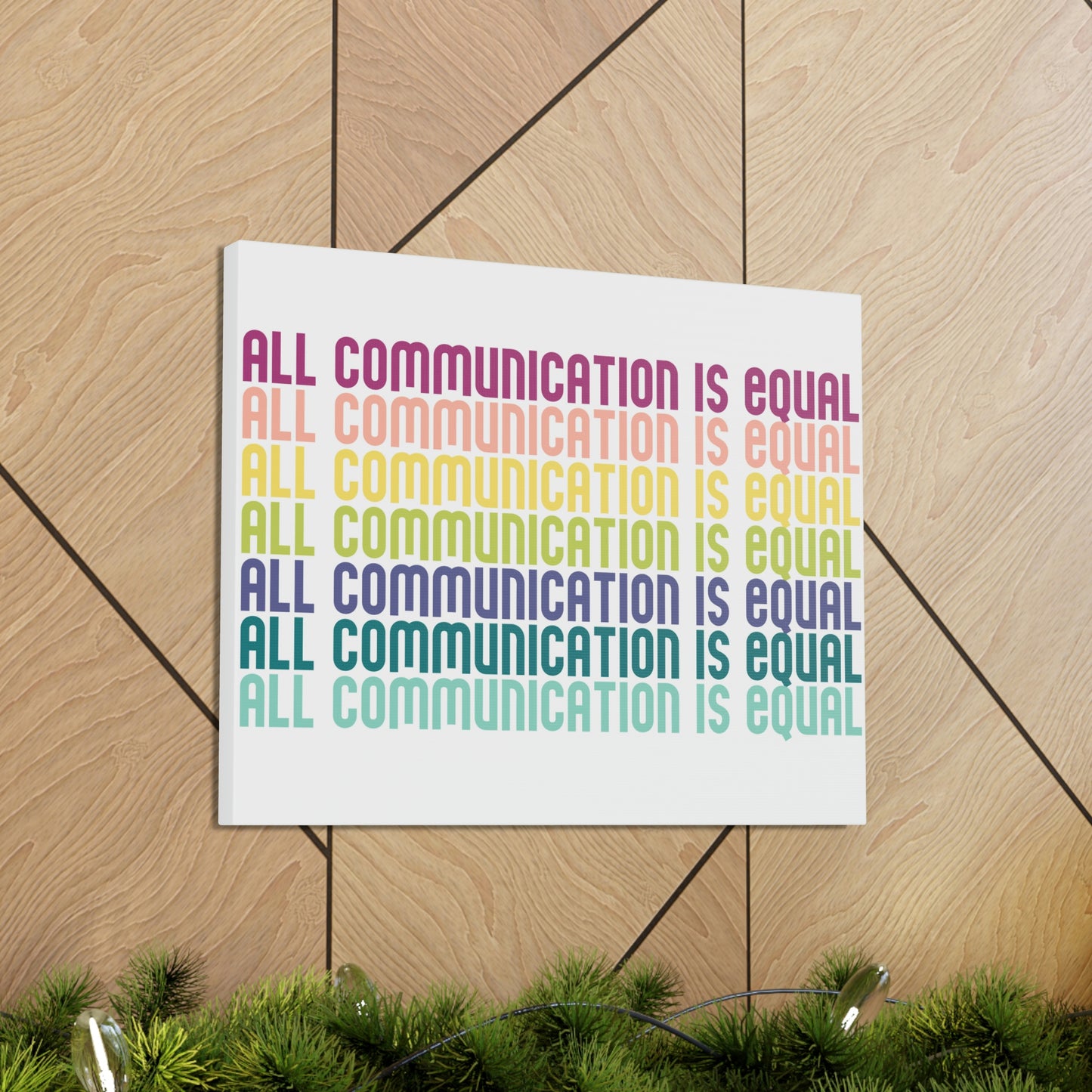 All Communication is Equal Canvas Print (20 x 16 in)