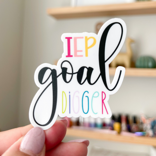 IEP Goal Digger Sticker