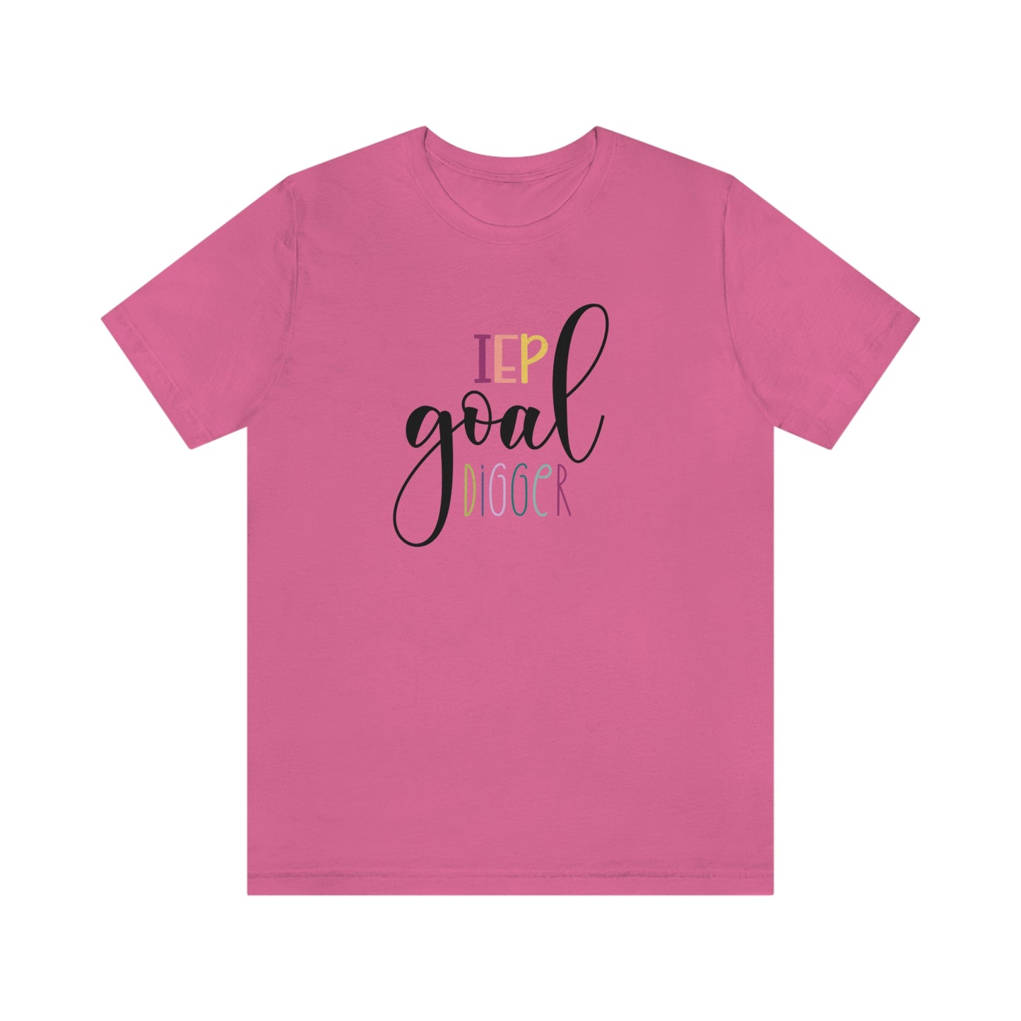 IEP Goal Digger Tee