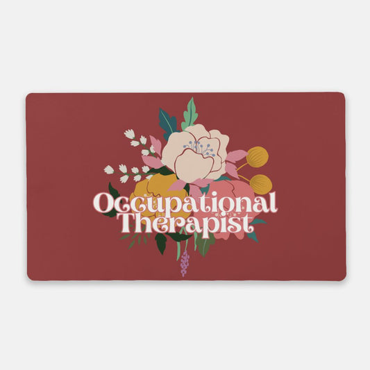 Occupational Therapist Desk Mat (24 x 14)