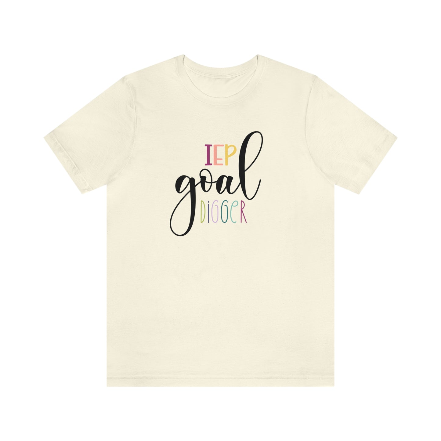 IEP Goal Digger Tee