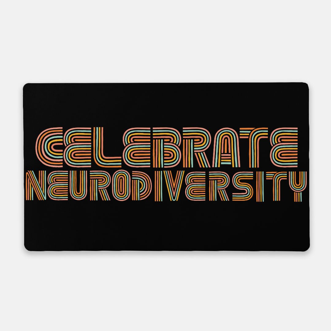 Celebrate Neurodiversity Desk Mat (24 x 14)