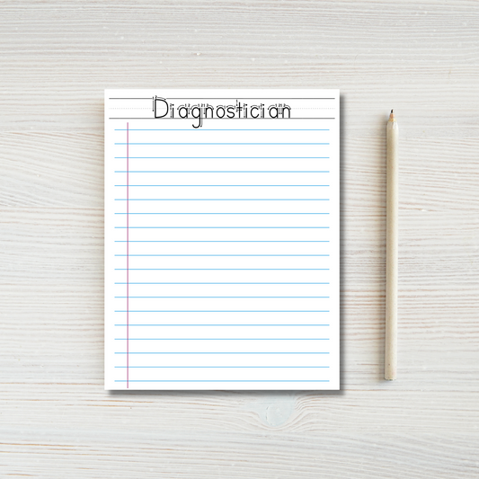 Diagnostician School Days Notepad