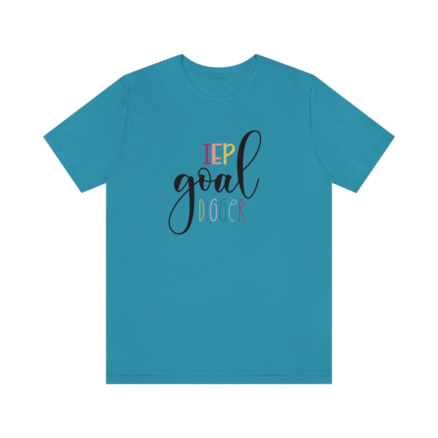 IEP Goal Digger Tee