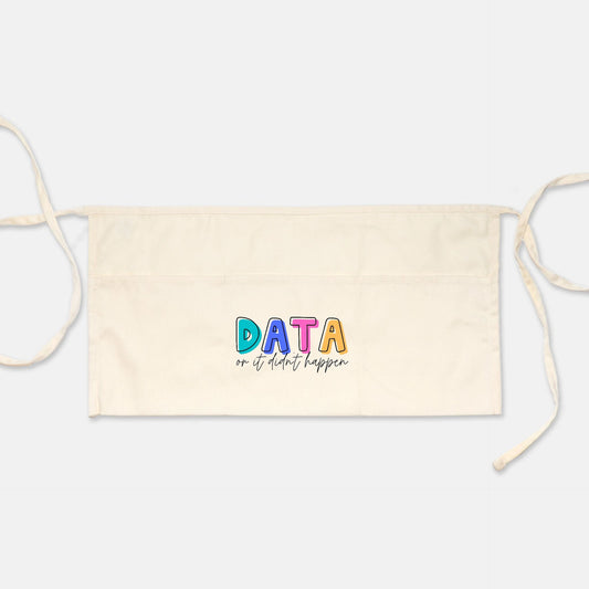 Data Or It Didn't Happen Apron