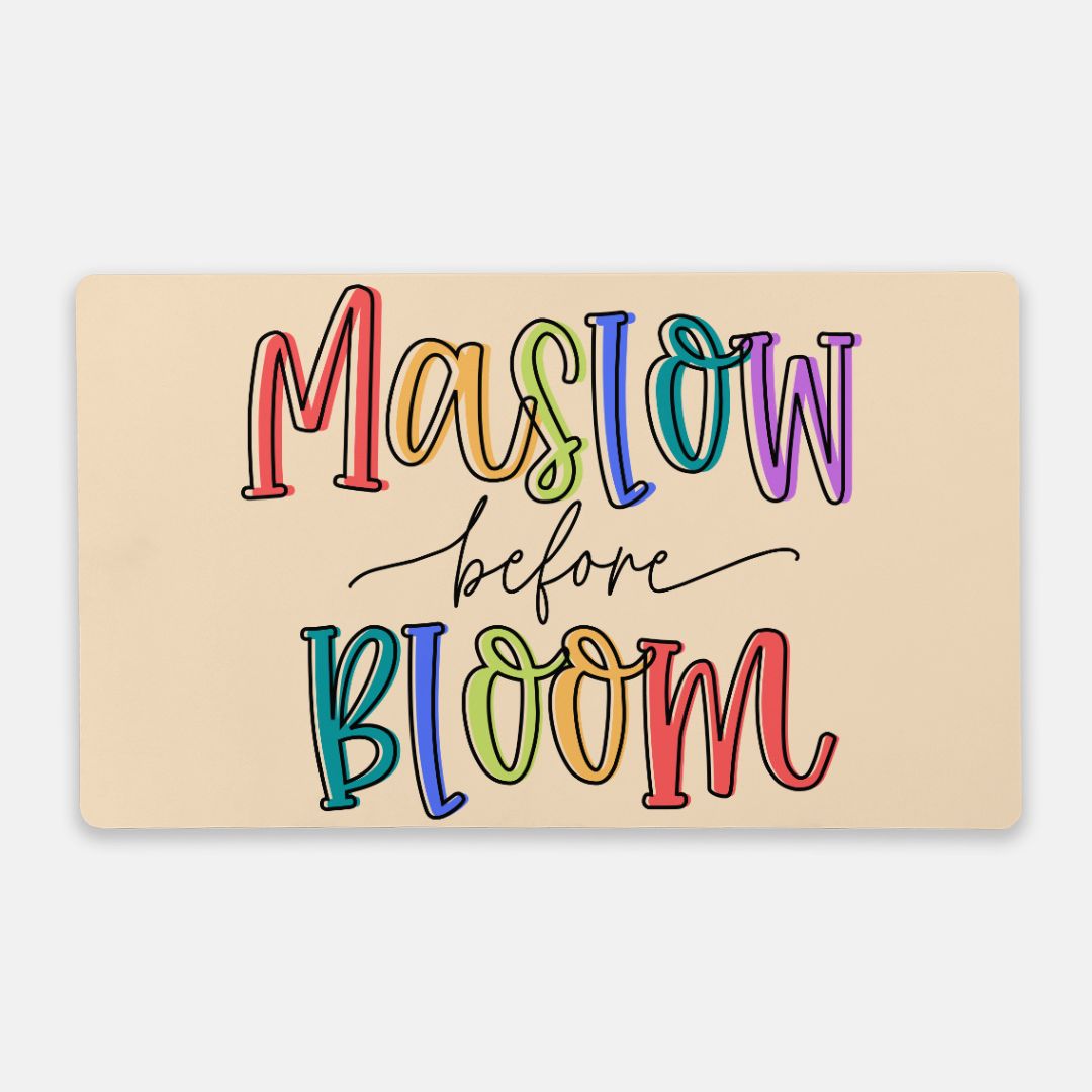 Maslow Before Bloom Desk Mat (24 x 14)