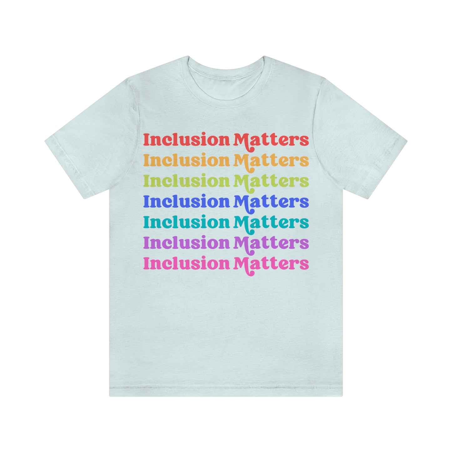 Inclusion Matters Tee (Adult)