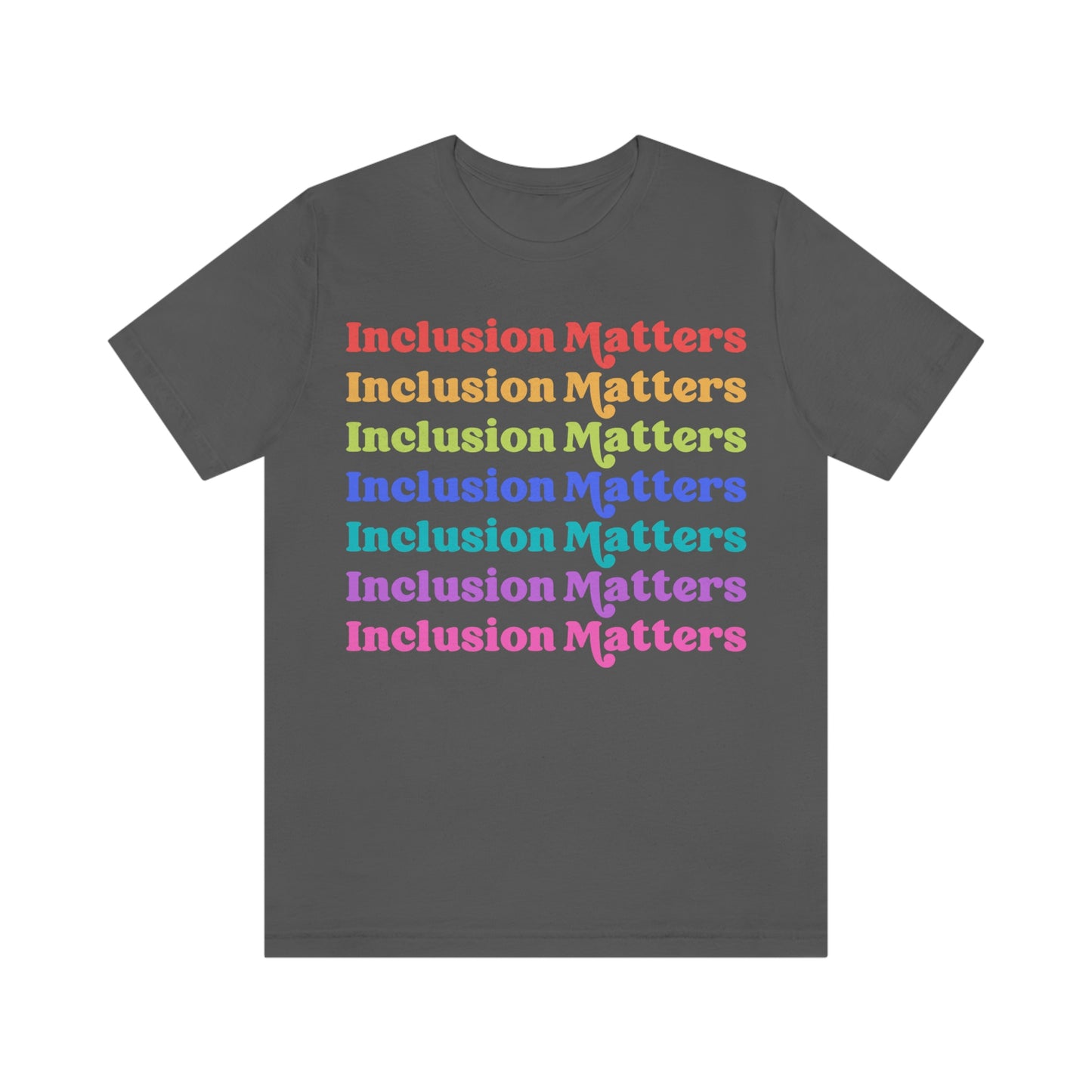 Inclusion Matters Tee (Adult)