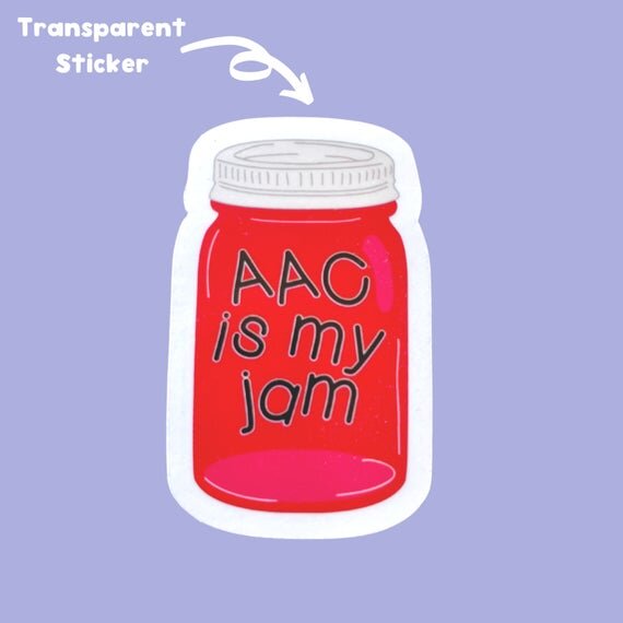 AAC is My Jam Sticker