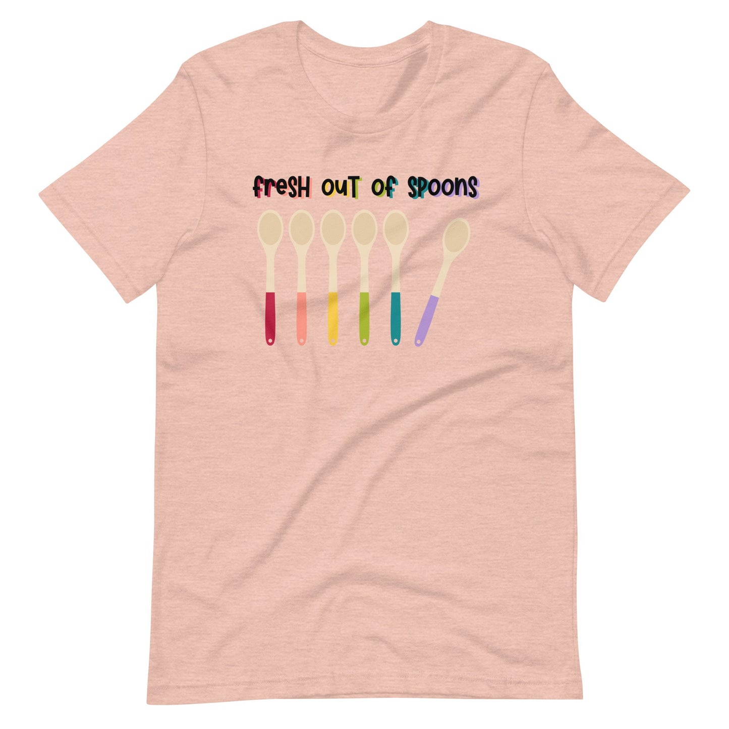 Fresh Out Of Spoons Tee